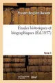 Cover image for Études historiques et biographiques. Tome 1