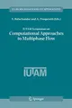 Cover image for IUTAM Symposium on Computational Approaches to Multiphase Flow