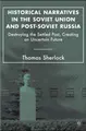 Cover image for Historical Narratives in the Soviet Union and Post-Soviet Russia