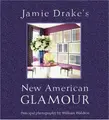 Cover image for Jamie Drake's new American glamour