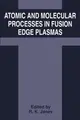 Cover image for Atomic and Molecular Processes in Fusion Edge Plasmas