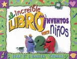 Cover image for El increible libro de inventos para ninos /The Ultimate Book of Kid Concoctions