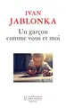 Cover image for Un garçon comme vous et moi