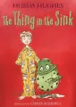 Cover image for The Thing in the Sink (Colour Storybook)
