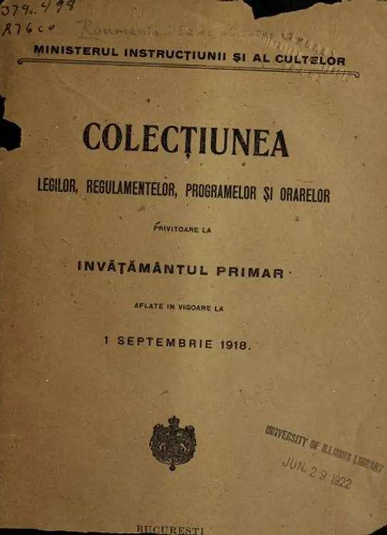 Colectiunea legilor, regulamentelor, programelor s ʹi orarelor privitoare la inva t a ma ntul primar, aflate in vigoare la 1 septembrie 1918 cover