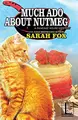 Cover image for Much Ado About Nutmeg
