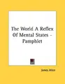 Cover image for The World A Reflex Of Mental States - Pamphlet