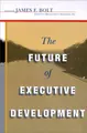 Cover image for The Future of Executive Development