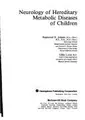 Cover image for Neurology of hereditary metabolic diseases of children