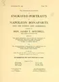 Cover image for The unequalled collection of engraved portraits of Napoleon Bonaparte and his family and marshals, belonging to Hon. James T.Mitchell ...