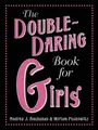 Cover image for The Double-Daring Book for Girls