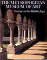 Cover image for Europe in the Middle Ages (Metropolitan Museum of Art Series)