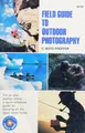 Cover image for Field guide to outdoor photography