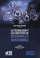 Cover image for La tecnología y los objetivos de desarrollo sostenible