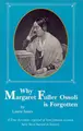 Cover image for Why Margaret Fuller Ossoli is forgotten