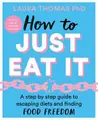 Cover image for How to Just Eat It