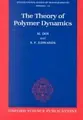 Cover image for The Theory of Polymer Dynamics (Monographs on Physics)