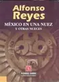 Cover image for Mexico en Una Nuez y Otras Nueces