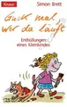 Cover image for Guck mal, wer da läuft. Enthüllungen eines Kleinkindes.