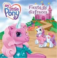 Cover image for My Little Pony: Pony Party (Spanish edition): Fiesta de disfraces (My Little Pony)