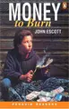 Cover image for Money to Burn (Penguin Readers, Level 2)