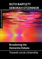 Cover image for Broadening the dementia debate