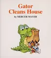 Cover image for Gator cleans house