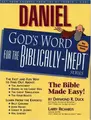 Cover image for Daniel: God's Word for the Biblically-Inept (God's Word for the Biblically-Inept Series                                 : New International Version)