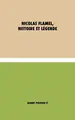 Cover image for Nicolas Flamel, Histoire et Légende