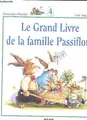 Cover image for Le Grand Livre de la famille Passiflore, Tome 3