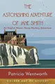 Cover image for The Astonishing Adventure of Jane Smith : Annotated