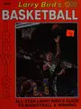 Cover image for Larry Bird's Basketball birdwise
