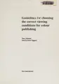 Cover image for Guidelines for Choosing the Correct Viewing Conditions for Colour Publishing