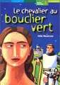 Cover image for Le Chevalier au bouclier vert