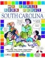 Cover image for My First Book About South Carolina (The South Carolina Experience)