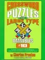 Cover image for Crossword Puzzles in Large Type Omnibus 10 (Crossword Puzzles in Large Type Omnibus)