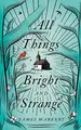 Cover image for All Things Bright and Strange