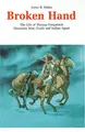 Cover image for Broken Hand, the life of Thomas Fitzpatrick, mountain man, guide and Indian agent