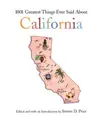 Cover image for 1001 Greatest Things Ever Said About California (1001)