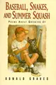 Cover image for Baseball, snakes, and summer squash