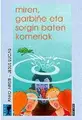Cover image for Miren, Garbiñe eta sorgin baten komeriak