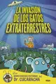 Cover image for La invasión de los gatos extraterrestres