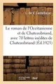 Cover image for Le Roman de l'Occitanienne Et de Chateaubriand, Avec 70 Lettres Inédites de Chateaubriand