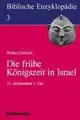 Cover image for Biblische Enzyklopädie, 12 Bde., Bd.3, Die frühe Königszeit in Israel