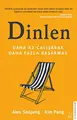 Cover image for Dinlen; Daha Az Calisarak Daha Fazla Basarmak