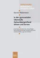Cover image for In der gymnasialen Oberstufe fächerübergreifend lehren und lernen