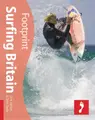 Cover image for Surfing Britain (Footprint Surfing Britian)