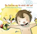 Cover image for En Ferran es fa amic del sol