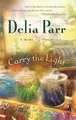 Cover image for Carry the Light (Home Ties Trilogy #3) (Steeple Hill Women's Fiction #53)