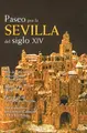 Cover image for Paseo Por La Sevilla Del Siglo XIV